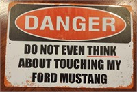 Metal Don't Touch My Mustang Sign