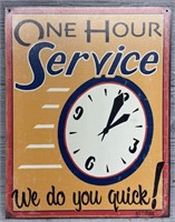 One Hour Service Metal Sign