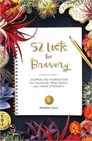 52 Lists for Bravery: Journaling Inspiration for C