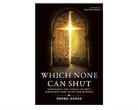 Which None Can Shut: Remarkable True Stories of