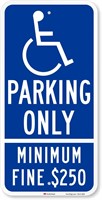 Handicap Parking Sign 12x24  Fine $250