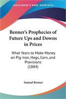 Benner's Prophecies Of Future Ups And Downs In
