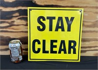 Stay Clear Sign