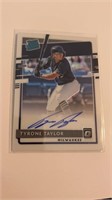 Tyrone Taylor Optic Rated Rookie Auto
