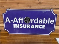 METAL A-AFFORDABLE INSURANCE DOUBLE SIDED SIGN