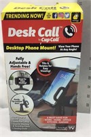 C6) DESK CALL, DESKTOP PHONE MOUNT, BRAND NEW