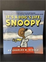It's A Dog's Life, Snoopy by Charles M Schulz