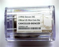 1994 Denver 25c NGC Official US Mint Coin Die