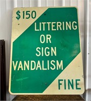 Littering or Sign Vandalism  Sign ( NO SHIPPING)