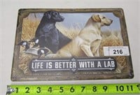 Life Is Better With A Lab Metal Sing