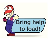 BRING HELP TO LOAD!  BRING A FRIEND!