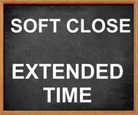 SOFT CLOSING TIME, TIME EXTENDS!